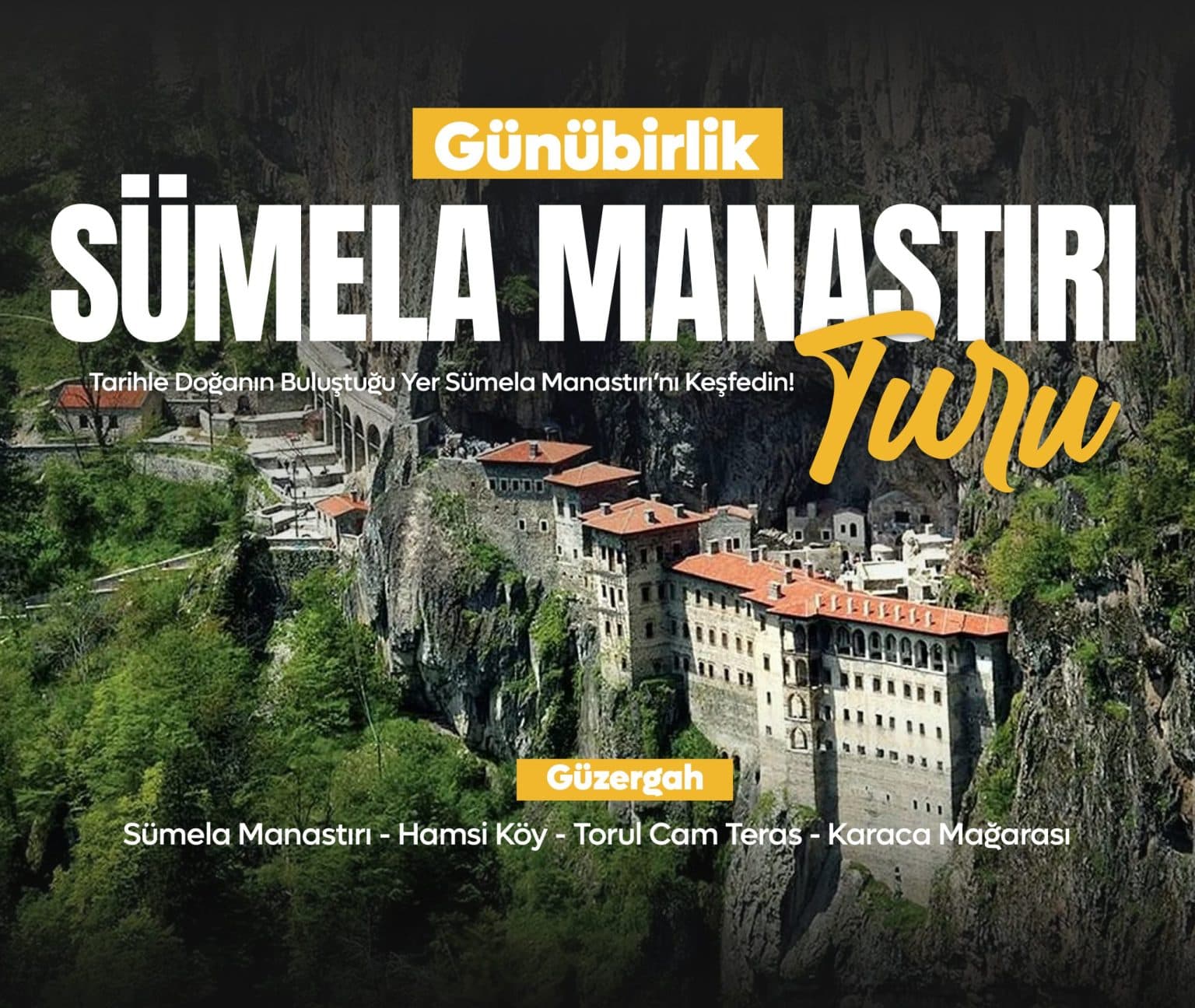 SÜMELA MANASTIRI TURU